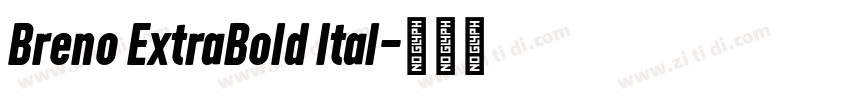 Breno ExtraBold Ital字体转换